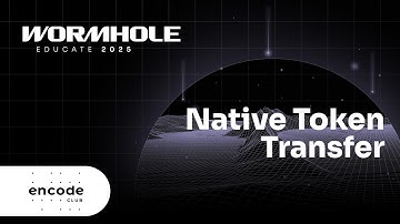 Native Token Transfer - Wormhole Educate