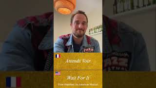 Hamilton’s « Wait For It » in French by Loic Suberville 308,858 views 2 years ago 3 minutes, 12 seconds