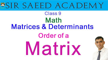 Order of a #Matrix || Class9 || Math || Matrices and Determinants || Sir Saeed Academy