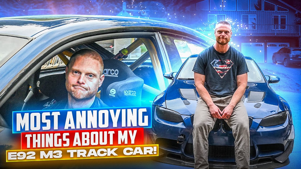 9 Most ANNOYING Things: E92 M3 Track Car