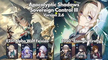 Until Everything | E2S1 Feixiao & E0S0 Firefly ~ NEW Apocalyptic Shadows 3 | Honkai: Star Rail v2.6