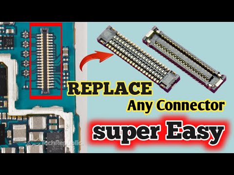 HOW TO REPLACE  ANY LCD CONNECTOR ON LOGIC BAORD