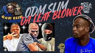 ODM Slim DA LEAF BLOWER Goes OFF On 4Leaf, C-Star &amp; EVERYBODY! “The War Ain’t Over!” 😳🔥