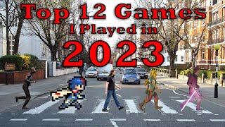 Top 12 Games I Played in 2023