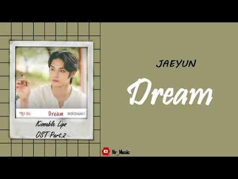 [Sub Indo] Jaeyun - Dream | Kissable Lips OST PART.2