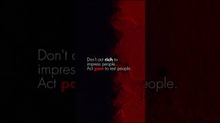 Don't act rich to impress people..Act poor to test people.|| wait for end || #viral #shorts #reality