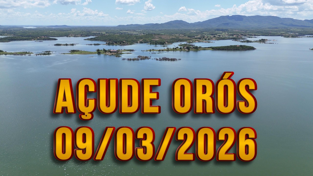 ESPETACULAR AÇUDE ORÓS DADOS ATUALIZADOS HOJE 09/03/2026 - ORÓS CEARÁ