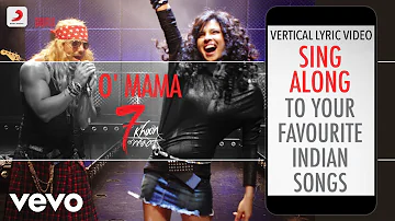 O' Mama - 7 Khoon Maaf|Official Bollywood Lyrics|KK|Clinton Cerejo
