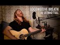 &quot;Locomotive Breath&quot; by Jethro Tull - Adam Pearce (Acoustic Cover)