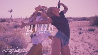 Ariana Grande & Lady Gaga - Bad Illusion / Perfect Decisions (Mashup) | MV