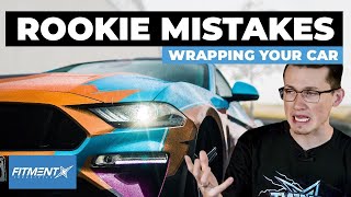 Rookie Mistakes Wrapping Your Car