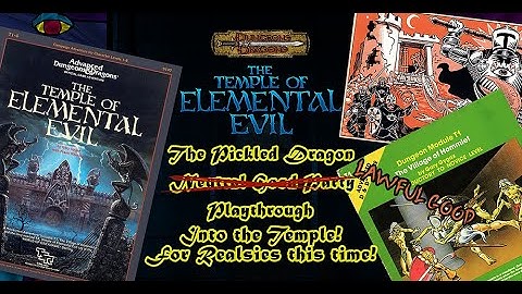 Temple of Elemental Evil Session 10: Into the Temple Again!  For Realsies This Time!