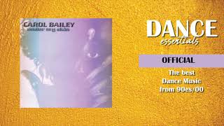 Carol Bailey - Under My Skin (Original Mix) - Dance Essentials