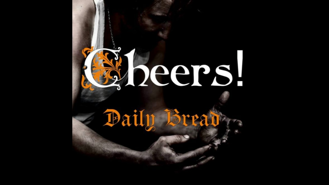 Cheers! - Land Where Nobody Lives (Daily Bread 2017)
