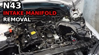 N43 Intake Manifold Removal | PART #4