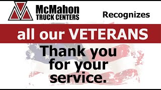 McMahon Truck Centers recognizes our Veterans.