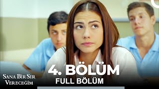 Sana Bir Sır Vereceğim 4 Bölüm