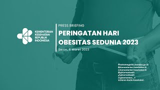 Press Briefing: Peringatan Hari Obesitas Sedunia 2023 screenshot 5