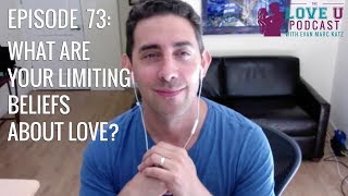 What are your limiting beliefs about love?