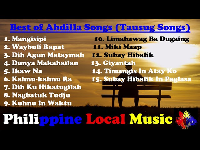 Best of Abdilla Songs | Moro Songs | Tausug Songs class=