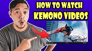 Kemono Tutorial (How To Watch Videos)