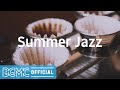 Summer Jazz: Relaxed Sunrise Morning Breakfast Instrumental Music for Good Mood, Relaxing Day