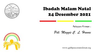 (Live Stream) Ibadah Malam Natal - GPIB Jemaat Pancoran Rahmat - Depok