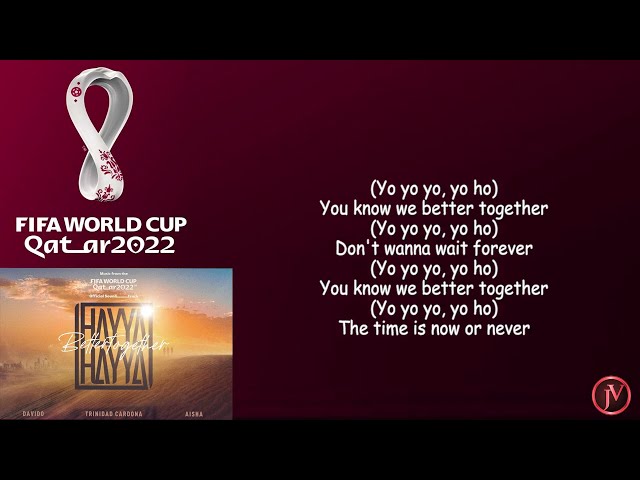 Hayya Hayya (Better Together) | FIFA World Cup 2022™ Official Soundtrack - LYRICS class=