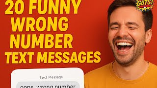 20 FUNNY WRONG NUMBER TEXT MESSAGES 😂 | OFFICIALGUTSYT 