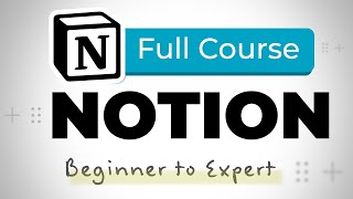 Notion Tutorial  Full Course for Beginners [2024]