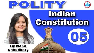 Indian Constitution (Class-5), Indian Polity Class, Indian Polity by Neha Mam