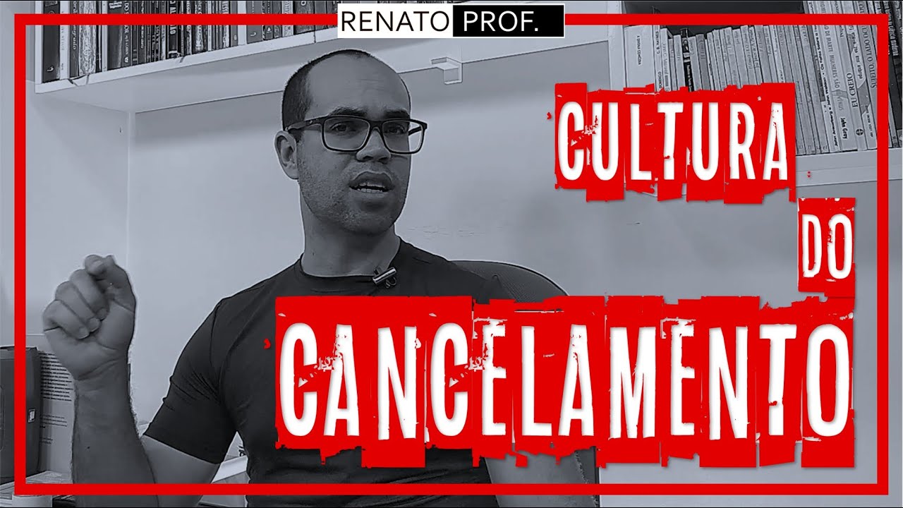 Para Defender A Ideia De Que A Cultura Do Cancelamento
