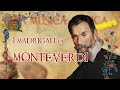 I madrigali di Monteverdi