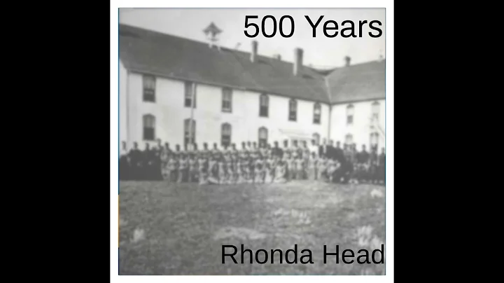 500 Years by Rhonda Head.