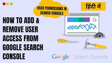 How to Add & Remove User Access from Google Search Console | User Permissions in Search Console
