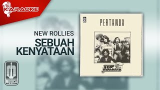 New Rollies - Sebuah Kenyataan ( Karaoke Video)