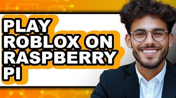 How to Play Roblox on Raspberry Pi 5 (Full Guide)