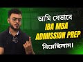 My Journey to IBA MBA - আমি যেভাবে নিজের প্রস্তুতি নিয়েছিলাম।