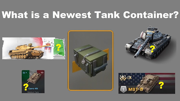 Newest Tank Container - What is it? What Tanks you can get? World of Tanks Blitz