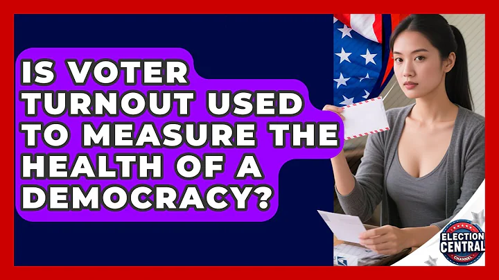 Is Voter Turnout Used to Measure the Health of a Democracy? | Election Central Channel News