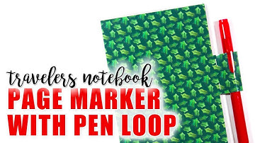 TRAVELERS NOTEBOOK TUTORIAL // Page Marker with Built In Pen Loop
