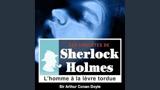 Chapter 1.15 - L'homme à la lèvre tordue, une enquête de Sherlock Holmes