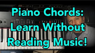 Piano Chords: Learn Without Reading Music!