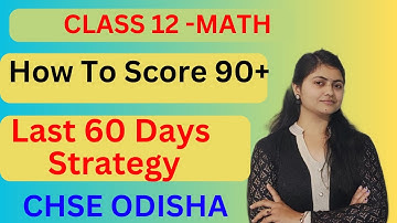 How to score 90+ in math |Class 12 math strategy |Chse board exam 2025