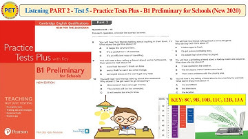 Practice Test Plus B1 Preliminary for Schools - Listening Part 2 Test 5 (2020 + Transcript + Key)