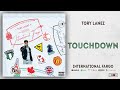 Tory Lanez - Touchdown (International Fargo)