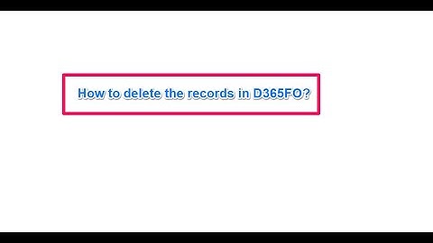 D365FO Coding_CRUD 1: Delete records in D365FO.