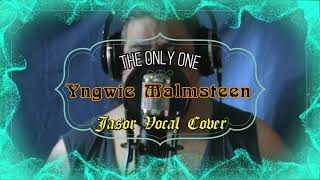The Only One - Yngwie Malmsteen (Jasor Vocal Cover)