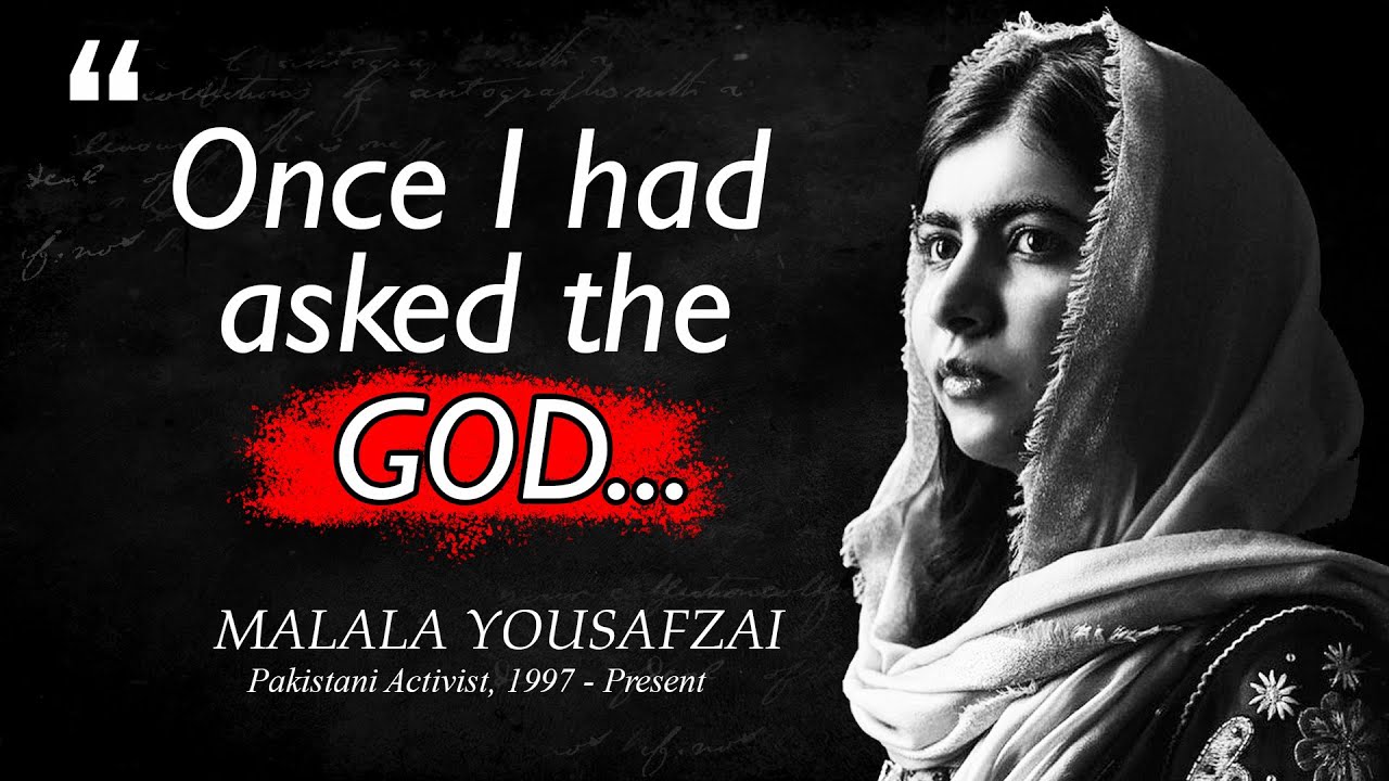 Malala Yousafzai's Most Inspiring Motivational Quote
