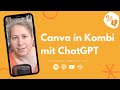 Canva in Kombi mit ChatGPT